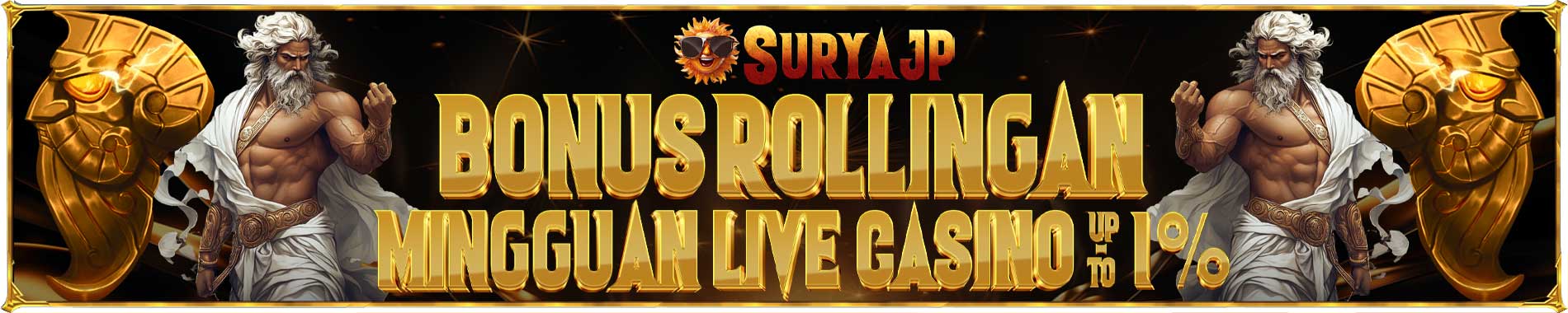 Bonus Rollingan Mingguan Live Casino SuryaJP 1%